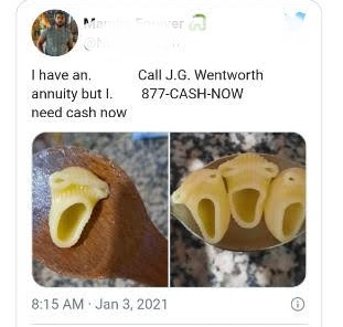 singing pasta meme - I have an annuity but I need cash now Call J.G. Wentworth 877CashNow pood