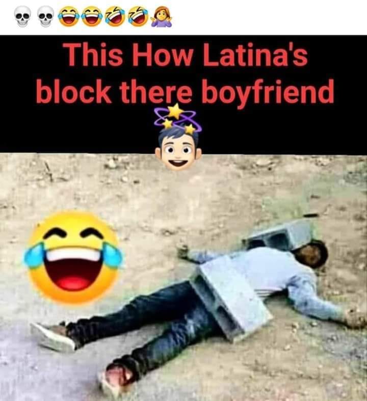 0 This How Latina's block there boyfriend ca