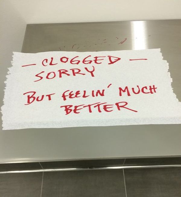 funny notes left on toilet - Clogged Sorry But Feelin' Much Better