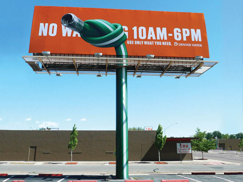 best billboards - Now 10AM6PM Use Only What You Need. D Denver Water crpets Charitur
