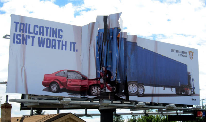 tailgating isn t worth it billboard - Tailgating Isn'T Worth It. Gine Trucks Room The Un