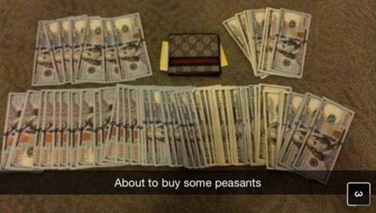 rich kids snapchats - About to buy some peasants