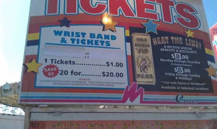 math fails - Wrist Band & Tickets Gold Be The Lileo Access & Receive Special Senefits & Discounts $8.00 Monday through Thursday 1 Tickets............... $1.00 Sayt 20 for..........$20.00 $8.00 Friday through Sunday Holdays Use with Tidur Writing Available