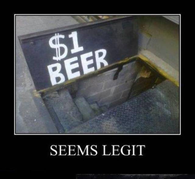 funny seems legit memes - $1 Beer Seems Legit