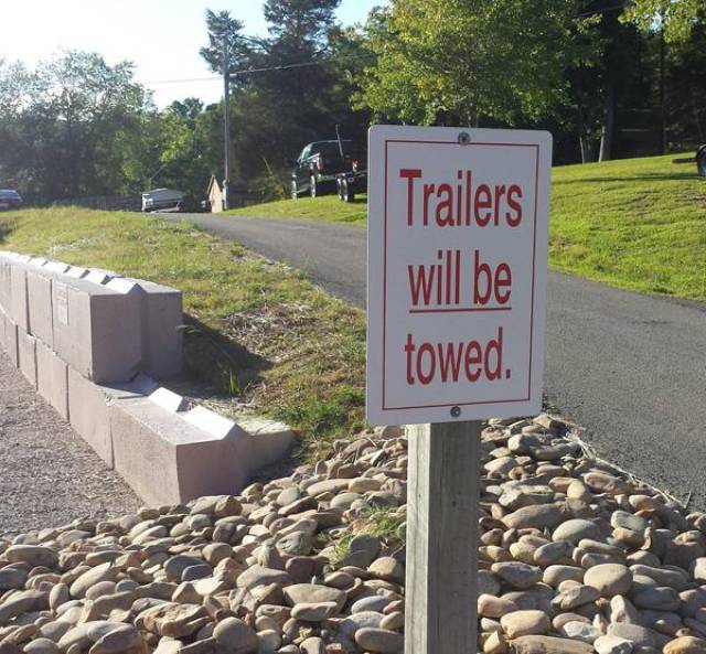 captain obvious signs - Trailers will be towed.