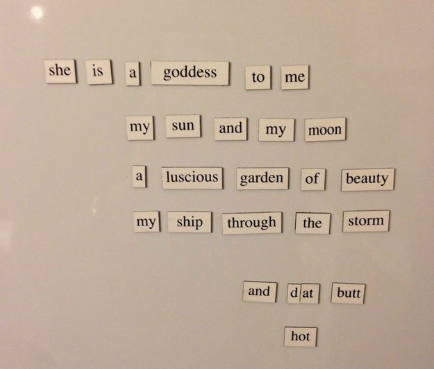 She found this a romantic thought on the fridge for her… and dat butt.