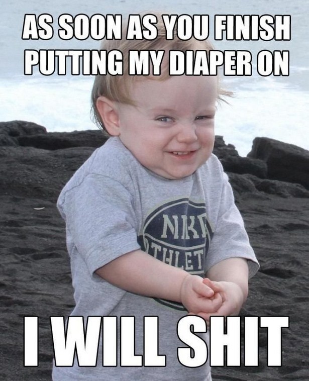 work meme about a baby pooping a fresh diaper