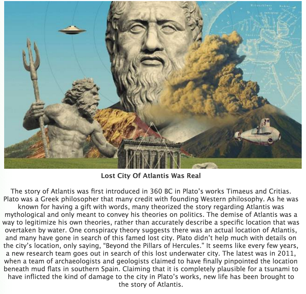 meet me in atlantis my obsessive quest - Lost City Of Atlantis Was Real The story of Atlantis was first introduced in 360 Bc in Plato's works Timaeus and Critias. Plato was a Greek philosopher that many credit with founding Western philosophy. As he was k