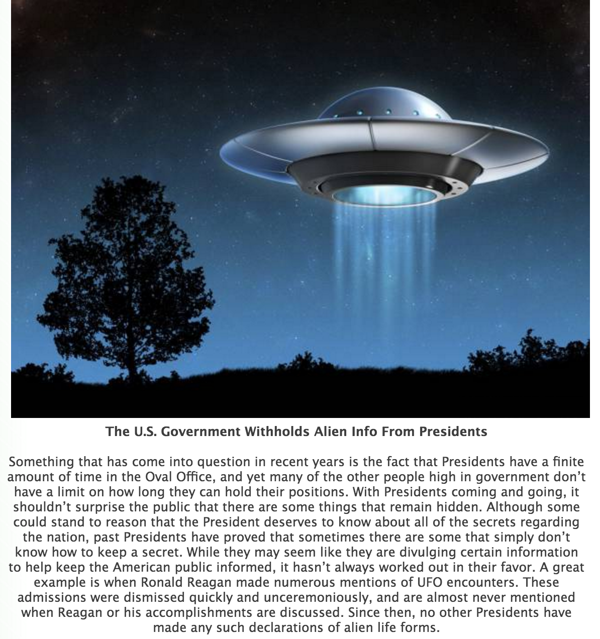 big ufo - The U.S. Government Withholds Alien Info From Presidents Something that has come into question in recent years is the fact that Presidents have a finite amount of time in the Oval Office, and yet many of the other people high in government don't