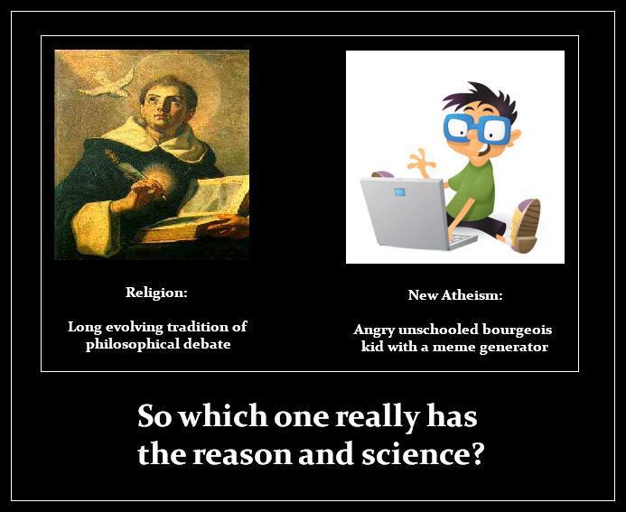 kid on computer - Religion New Atheism Long evolving tradition of philosophical debate Angry unschooled bourgeois kid with a meme generator So which one really has the reason and science?