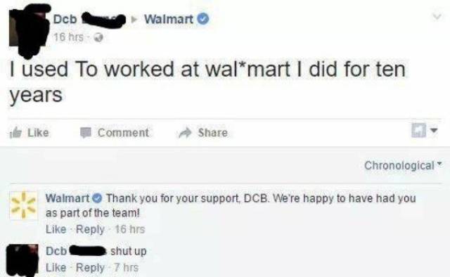 reddit old people facebook - Dcb 16 hrs Walmart I used to worked at walmart I did for ten years Comment Chronological Walmart Thank you for your support Dcb. We're happy to have had you as part of the team! 16 hrs as par Dcb shut up 7 hrs