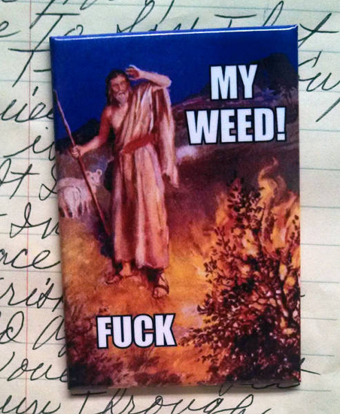 fuck my weed