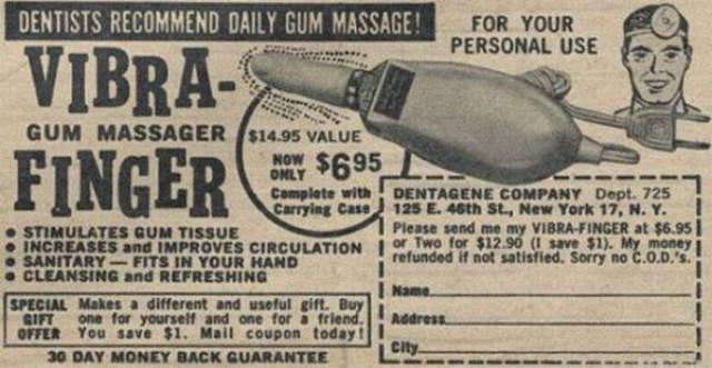 Something tells us that this wasn't used for gums.
