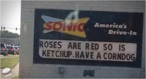 funny sonic signs - Soljic. Ames America's DriveIn Roses Are Red So Is Ketchup Have A Corndog