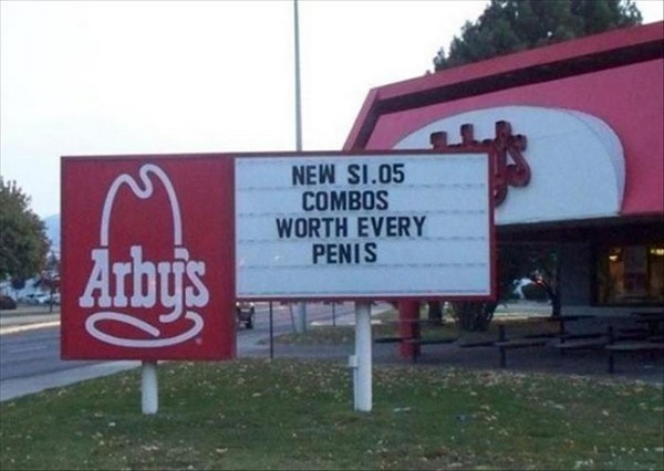 fast food signs funny - New S1.05 Combos Worth Every Penis Arby's