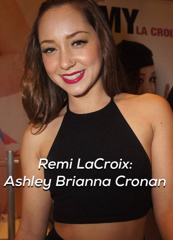 La Cron Remi LaCroix Ashley Brianna Cronan