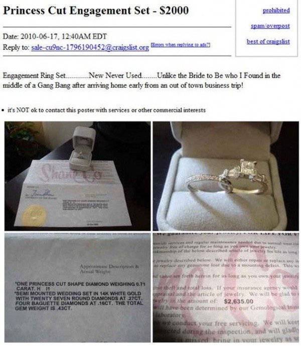 funny things found on craigslist - Princess Cut Engagement Set S2000 prohibited spam overpost Date , Am Edt to salecu9nc1796190452 @ craigslist.org Emon whereiside 19 042 best of craigslist Engagement Ring Set............New Never Used. Un the Bride to Be