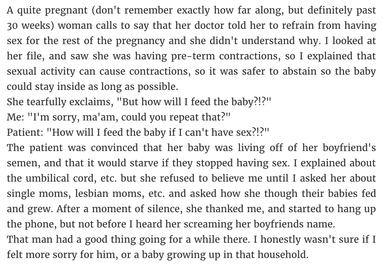 angle - A quite pregnant don't remember exactly how far along, but definitely past 30 weeks woman calls to say that her doctor told her to refrain from having sex for the rest of the pregnancy and she didn't understand why. I looked at her file, and saw s