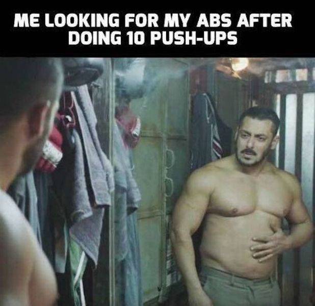 bad luck sultan salman khan - Me Looking For My Abs After Doing 10 PushUps