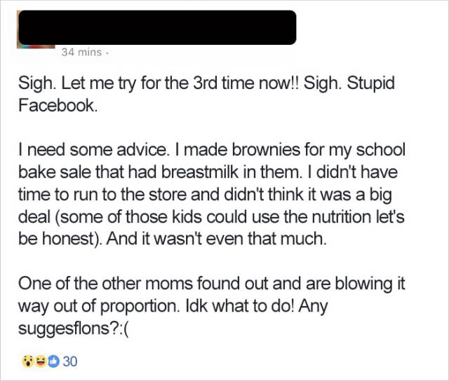 Mom posts on facebook that she made brownies for her kids school bake sale, and added breast milk because she was out of regular and everyone is making big deal of it.