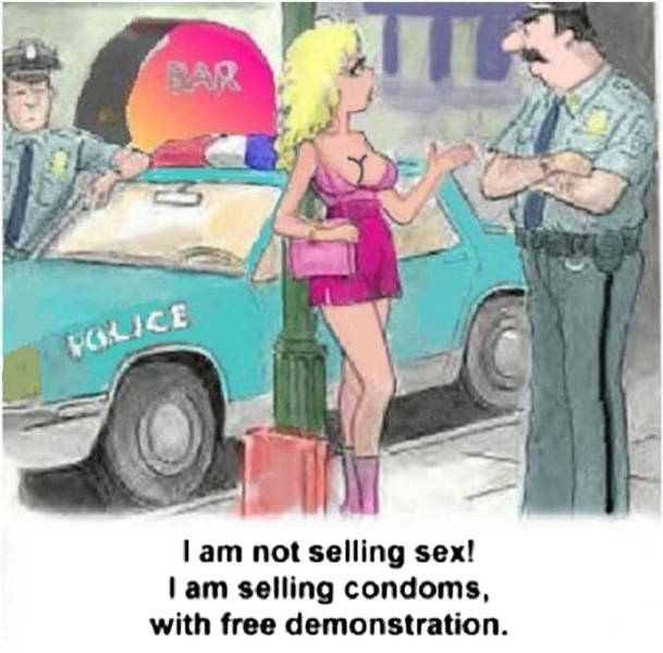 random pic funny sex - Bar Police I am not selling sex! I am selling condoms, with free demonstration.