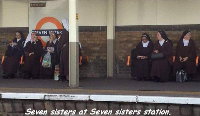 seven sisters station nuns - Evens Seven sisters at Seven sisters station.