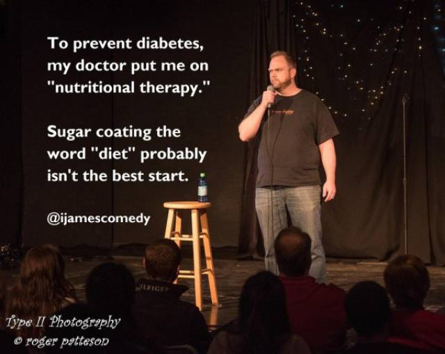 stage - To prevent diabetes, my doctor put me on "nutritional therapy." Sugar coating the word "diet" probably isn't the best start. Type Il Photography o roger pattesop