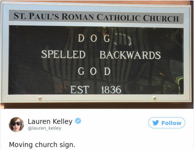 sultan suleyman - St. Paul'S Roman Catholic Church D O G Spelled Backwards God Est 1836 Lauren Kelley Moving church sign.