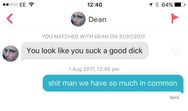 tinder - multimedia - .000 Ee 1 64% D Dean You Matched With Dean On 31072017 You look you suck a good dick , shit man we have so much in common Sent