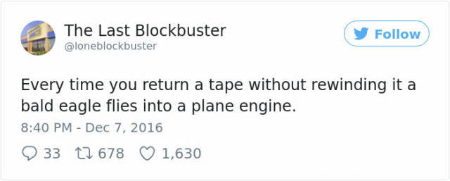 off the shoulder tops dress code - The Last Blockbuster y Every time you return a tape without rewinding it a bald eagle flies into a plane engine. 9 33 22 678 1,630
