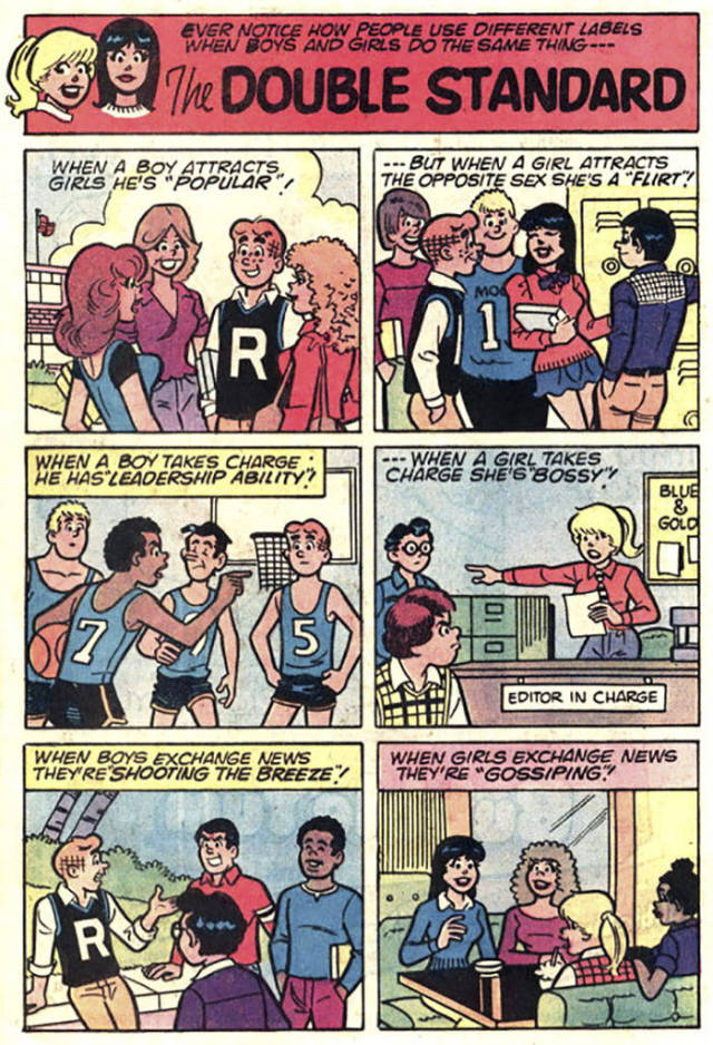 double standard comics - Ever Notice How People Use Different Labels When Boys And Girls Do The Same Thing The Double Standard When A Boy Attracts Girls He'S "Popular But When A Girl Attracts The Opposite Sex She'S A "Flirt? When A Boy Takes Charge He Has