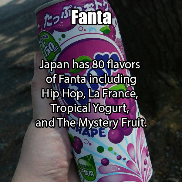 japan fanta grape can - te! Fanta 0. Japan has 80 flavors of Fanta including Hip Hop, La France, Tropical Yogurt, and The Mystery Fruit. Ape