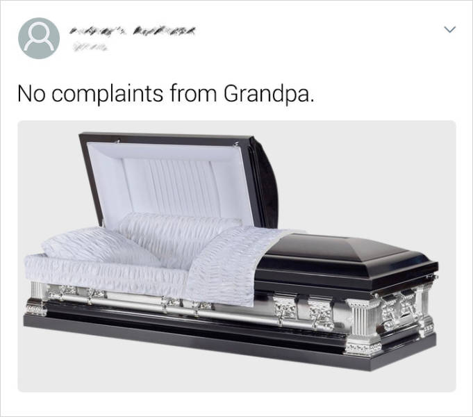 black casket - No complaints from Grandpa.