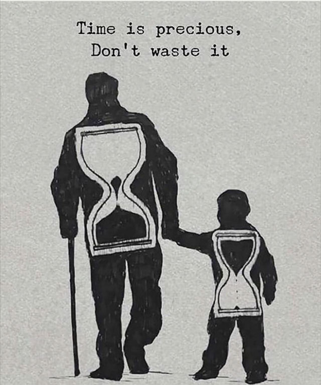 time is precious don t waste it - Time is precious, Don't waste it