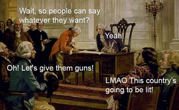 foundation of american government by henry hintermeister - Wait, so people can say whatever they want? Yeah! Oh! Let's give them guns! Lmao This country's going to be lit!