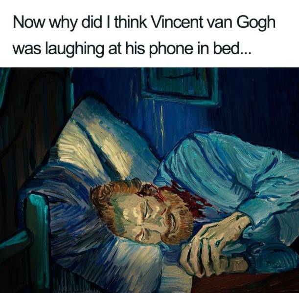 love vincent - Now why did I think Vincent van Gogh laughing at his phone in bed... was