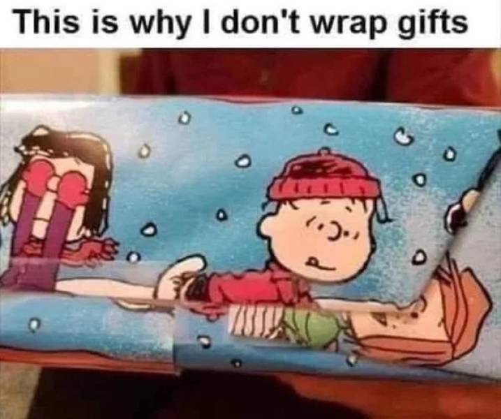 pics for dirty mind - don t wrap gifts charlie brown - This is why I don't wrap gifts