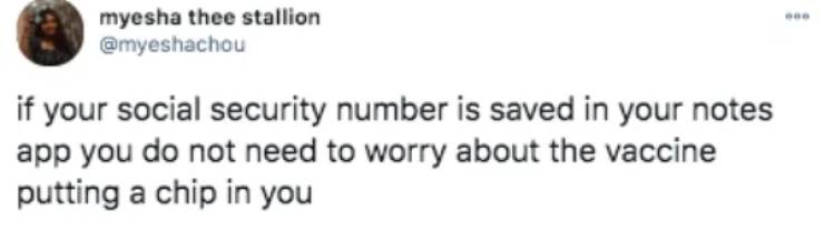 paper - myesha thee stallion if your social security number is saved in your notes app you do not need to worry about the vaccine putting a chip in you