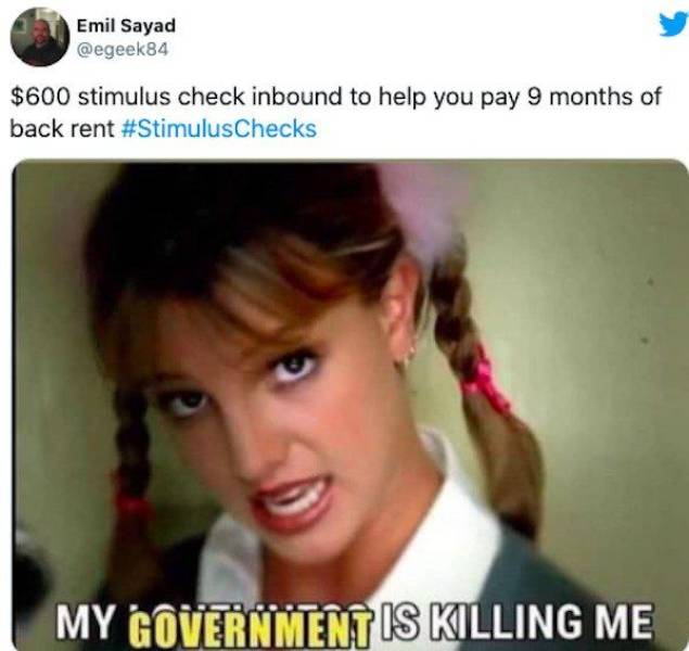 britney spears my lower back is killing me - Emil Sayad $600 stimulus check inbound to help you pay 9 months of back rent My Government Is Killing Me