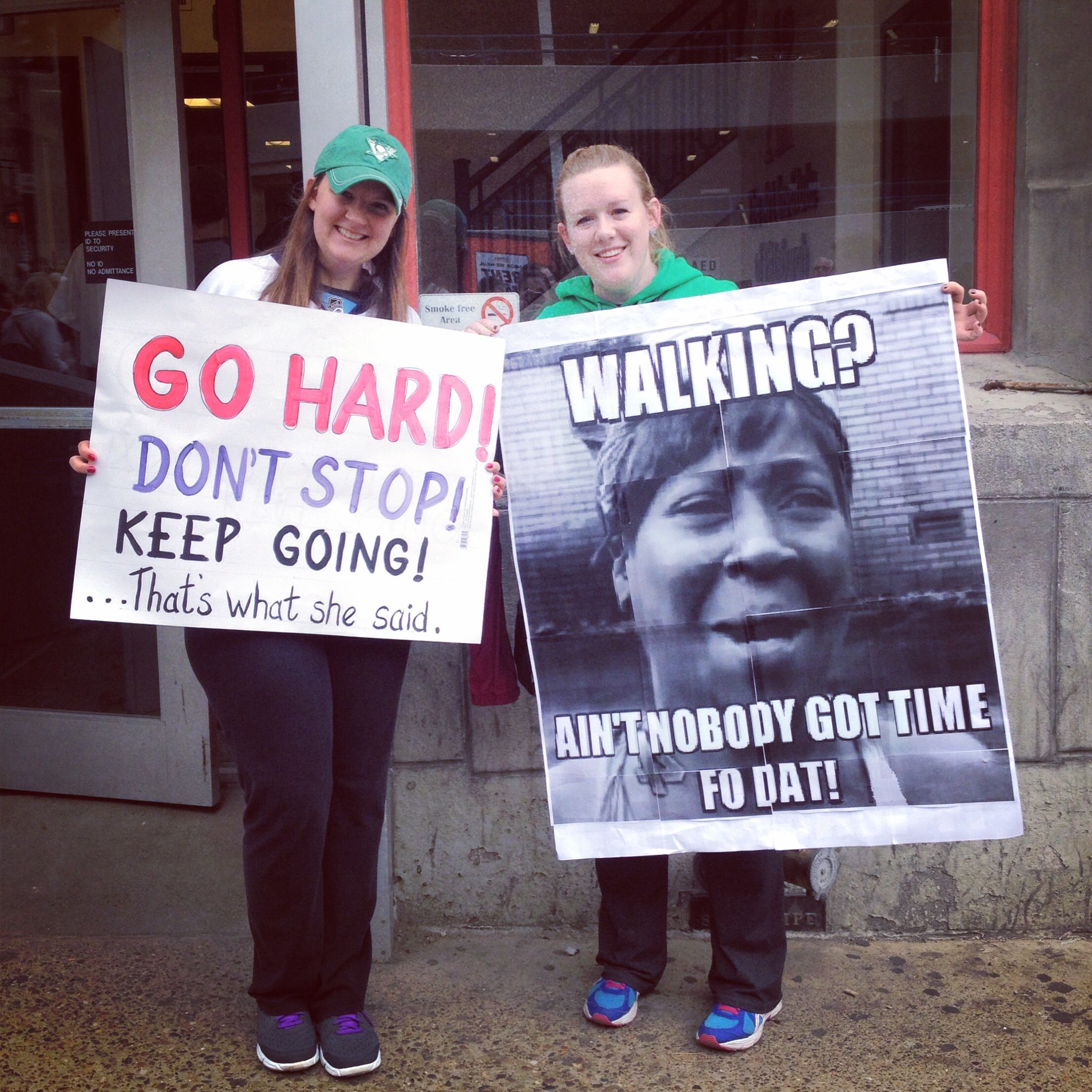 funny runner signs - Walking? Go Hardin Dont Stop! Keep Going! ...That's what she said. Ain'T Nobody Got Time Fo Dat!