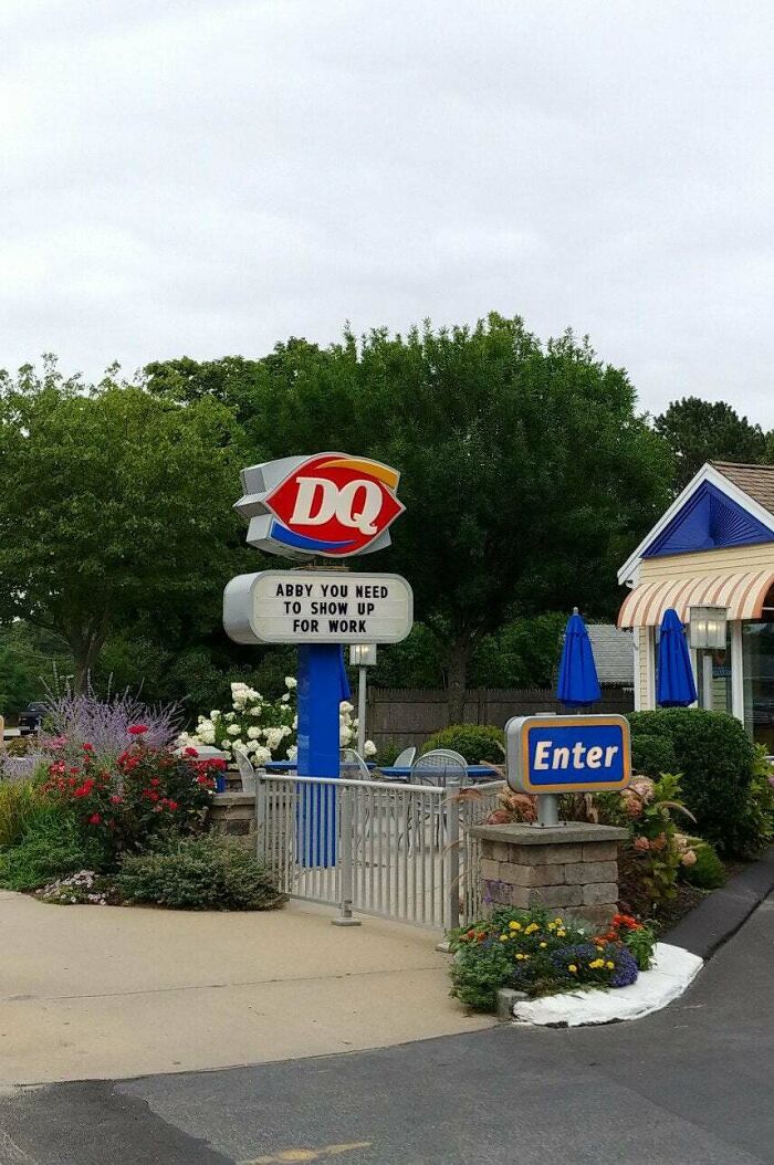 dairy queen - Dq Abby You Need To Show Up For Work Enter