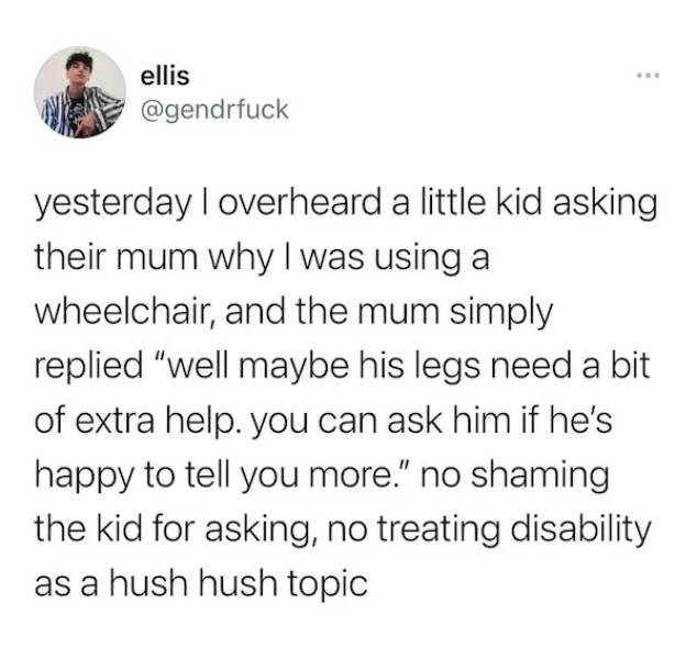 inspirational photos - yesterday I overheard a little kid asking their mum why I was using a wheelchair, and the mum simply replied