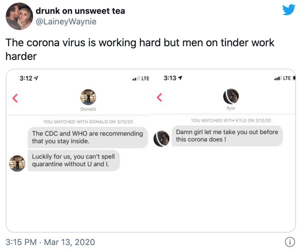 document - drunk on unsweet tea Waynie The corona virus is working hard but men on tinder work harder | Lte vl Ie 1