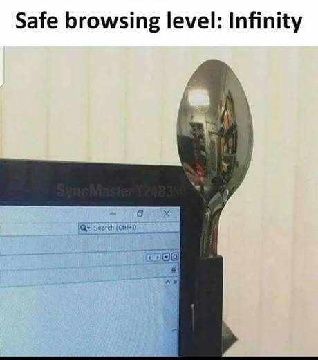 safe browsing meme - Safe browsing level Infinity SyncMaster Tba Q Search Cd Cooo