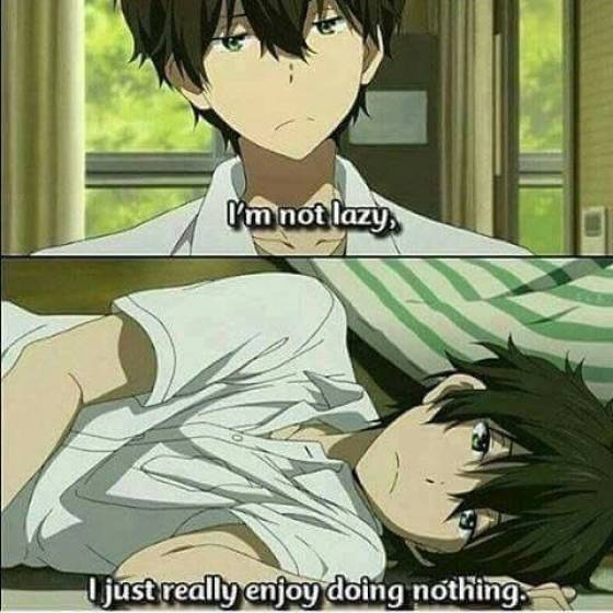 i m not lazy i just really enjoy doing nothing anime - I'm not lazy I just really enjoy doing nothing.