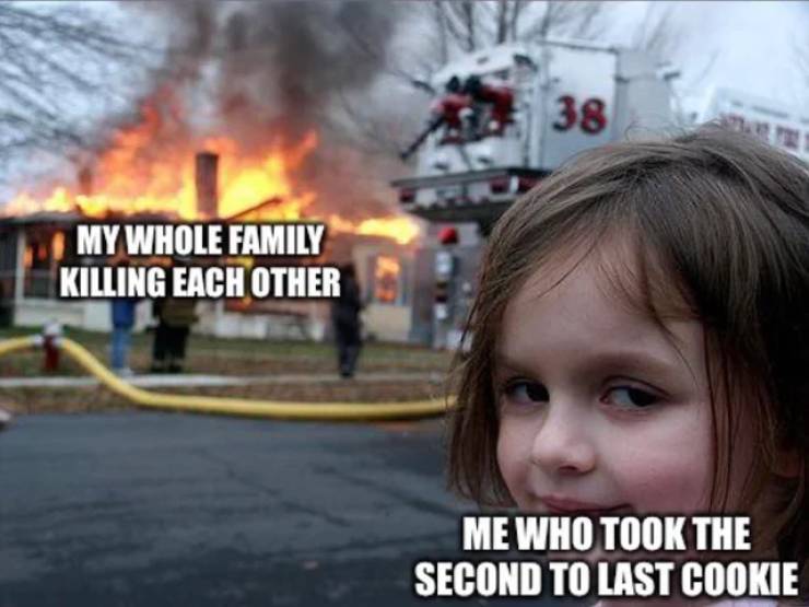 julie and the phantoms memes - 38 My Whole Family Killing Each Other Me Who Took The Second To Last Cookie