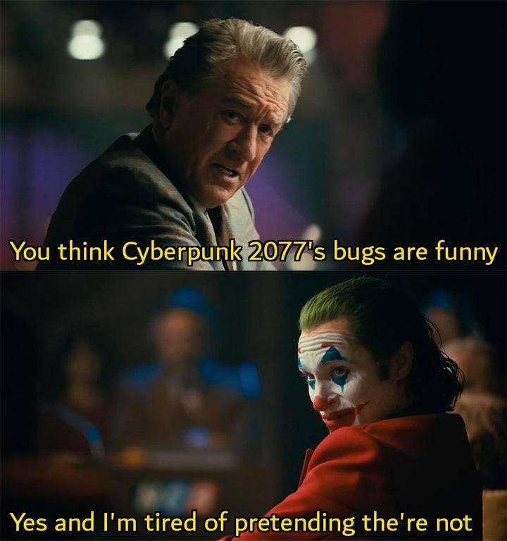 george floyd death memes - You think Cyberpunk 2077's bugs are funny Yes and I'm tired of pretending the're not