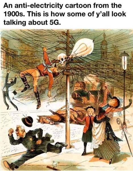 anti electricity ad - An antielectricity cartoon from the 1900s. This is how some of y'all look talking about 5G.