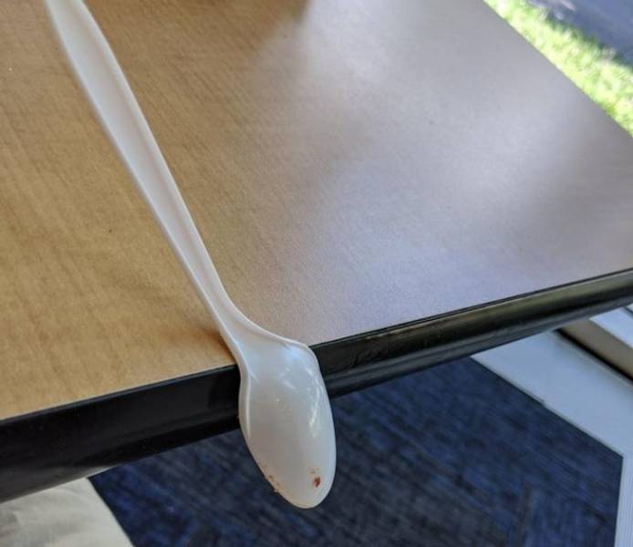 "I dropped my spoon and it landed perfectly balances on the edge of the table."