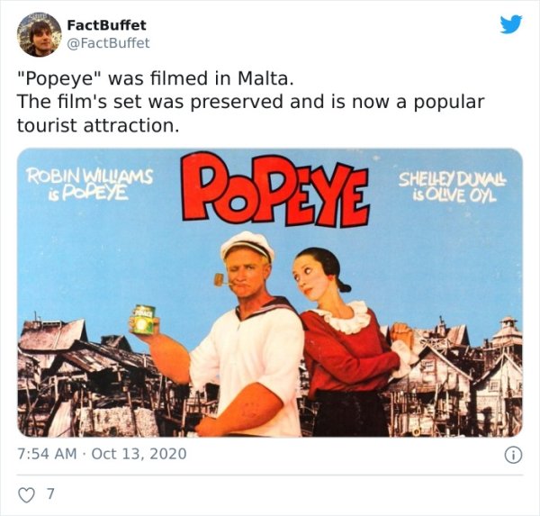 FactBuffet "Popeye" was filmed in Malta. The film's set was preserved and is now a popular tourist attraction. Robin Williams is Popeye Popeye Shelley Duval is Olive Oyl 7